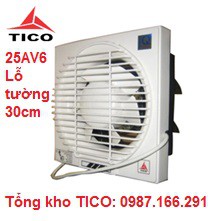 Quạt thông gió Tico 25AV6 âm tường 1 chiều lỗ 30cm