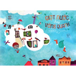 Khoa Học Chẳng Khó - Giọt Nước Chạy Vòng Quanh