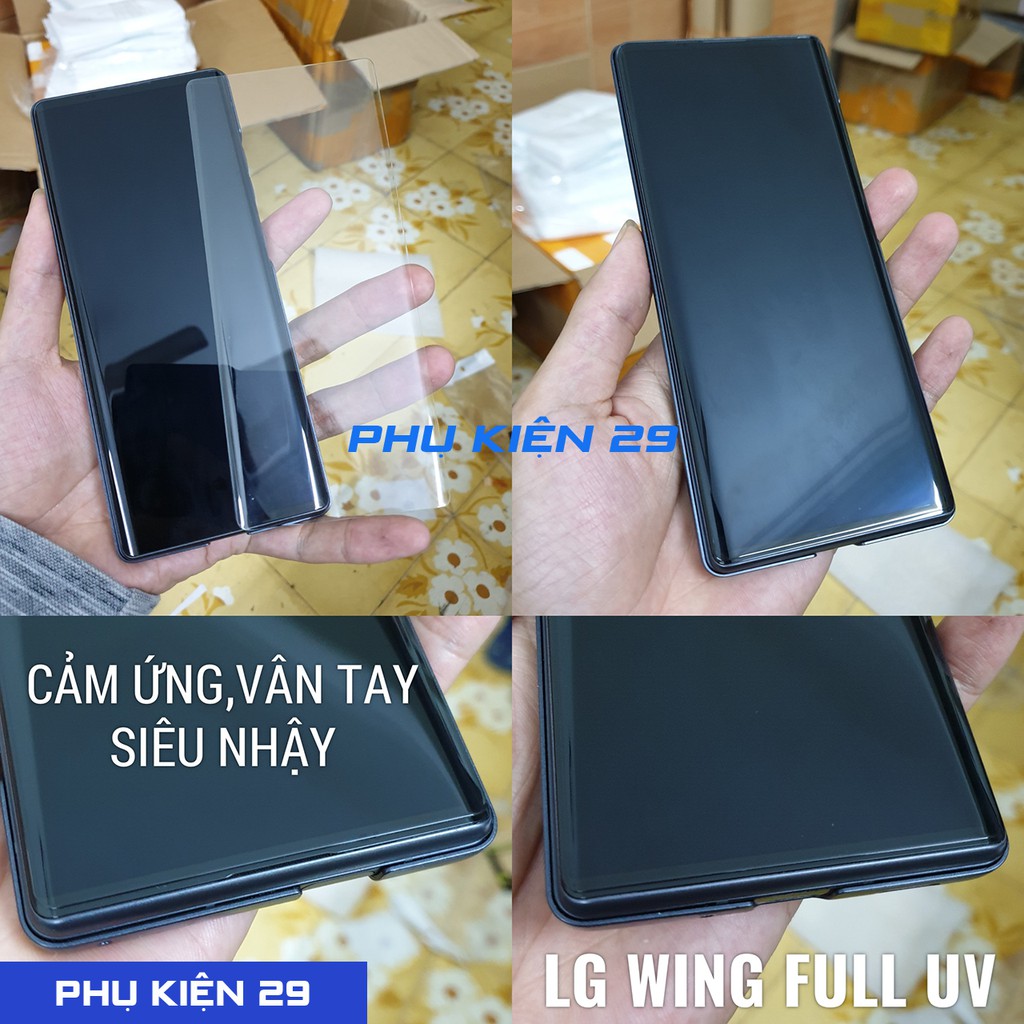 [LG Wing] Kính cường lực FULL màn FULL keo UV VÂN TAY SIÊU NHẠY Bulletproof