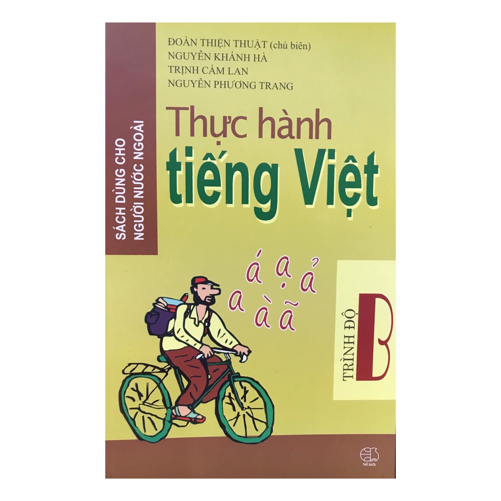 Sách Thực hành Tiếng Việt : Sách dùng cho người nước ngoài ( trình độ B )