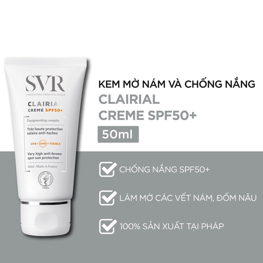 Kem chống nắng và làm mờ nám SPF 50 SVR CLAIRIAL Creme SPF50+ 50ml