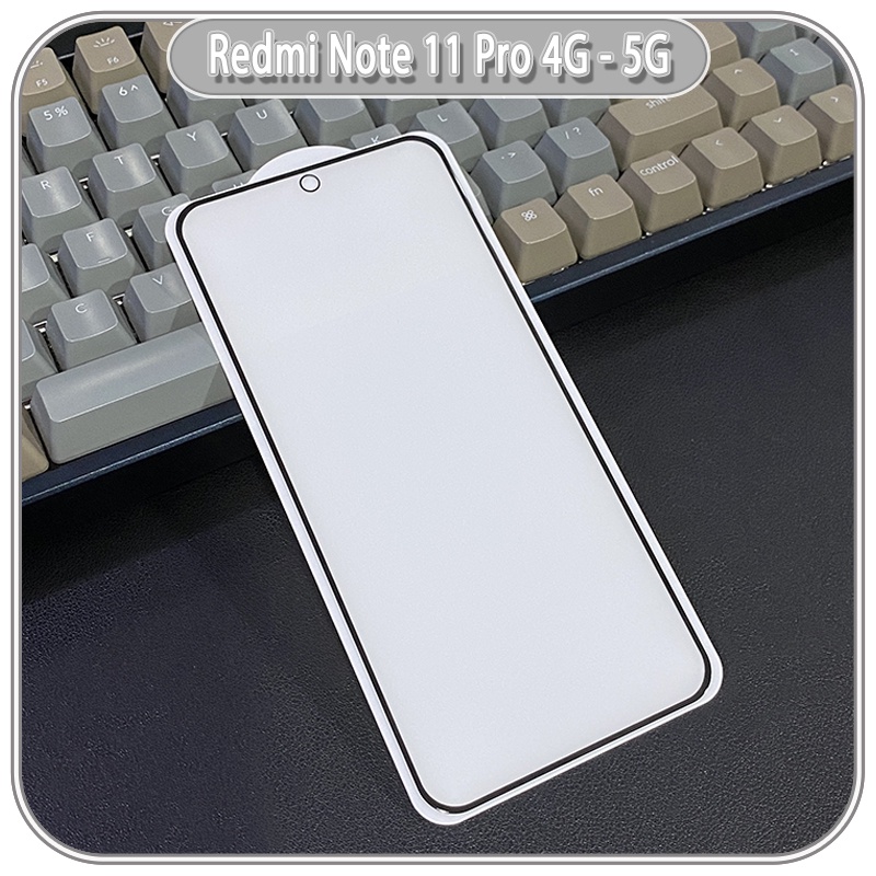 Kính cường lực cho Xiaomi Redmi Note 11 Pro 4G - 5G  chống vân tay Full viền Đen
