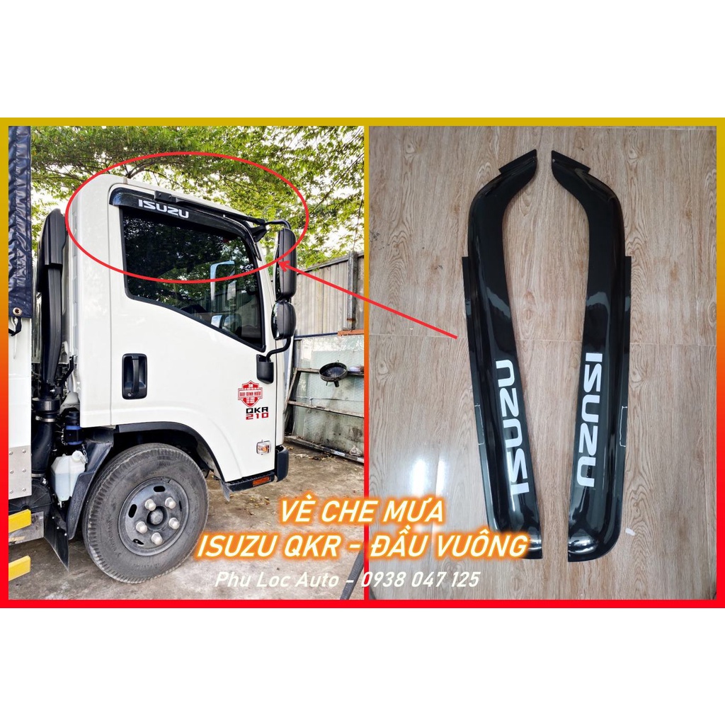 Cặp vè che mưa xe tải Isuzu QKR 210 1 Tấn 9 cabin đầu vuông đời 2022