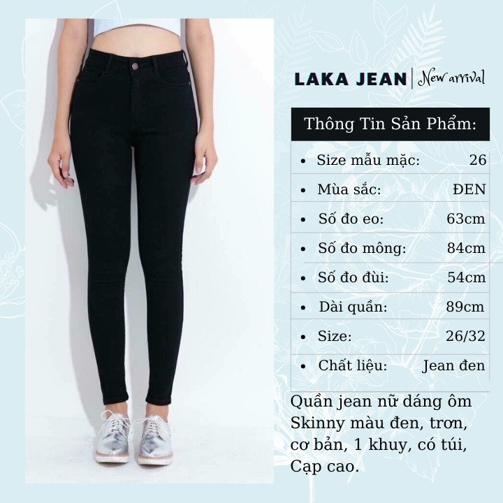 Quần Bò Nữ Lưng Cao Ôm Dáng Skinny Laka Jeans Màu Đen, Chất Liệu Cao Cấp, Không Phai Màu, Co Giãn Tốt