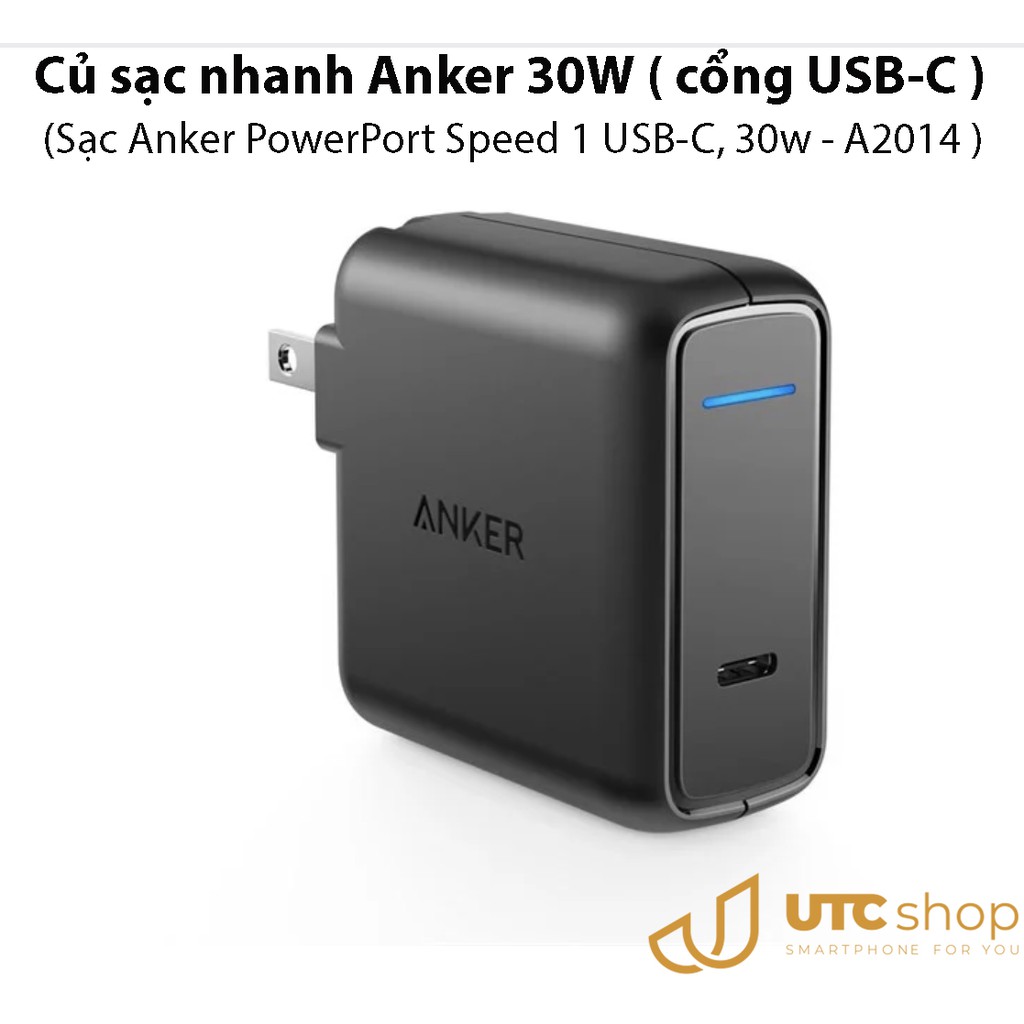 Củ sạc nhanh Anker 30W ( cổng usb-c , Anker PowerPort Speed 1 USB-C, 30w - A2014 )