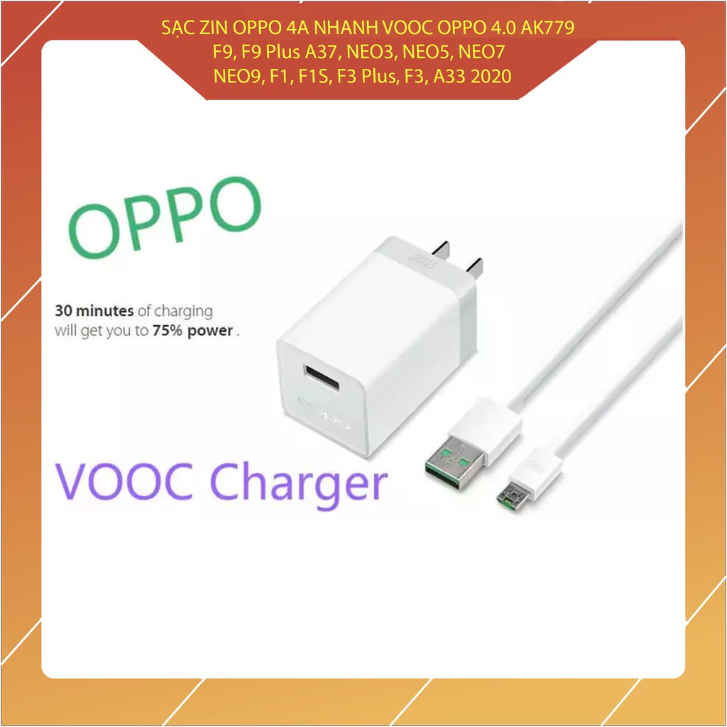 [ZIN ĐÉT] BỘ SẠC ZIN CHO OPPO 4A - SẠC CỰC NHANH VOOC OPPO 4.0 AK779 F9, F9 Plus A37, NEO3, NEO5, NEO7,NEO9, F1 - BH 6T