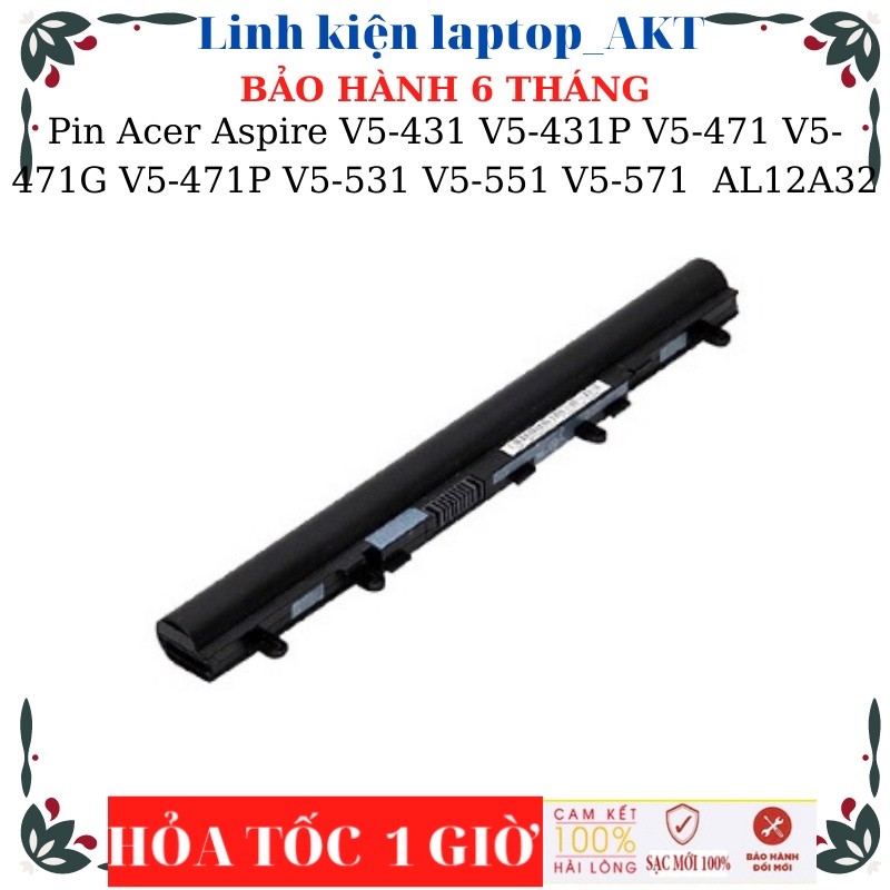 Pin laptop Acer Aspire V5-431 V5-431G V5-431P V5-471 V5-471G V5-471P V5-471 V5-531 V5-551 V5-571 4ICR17/65 AL12A32
