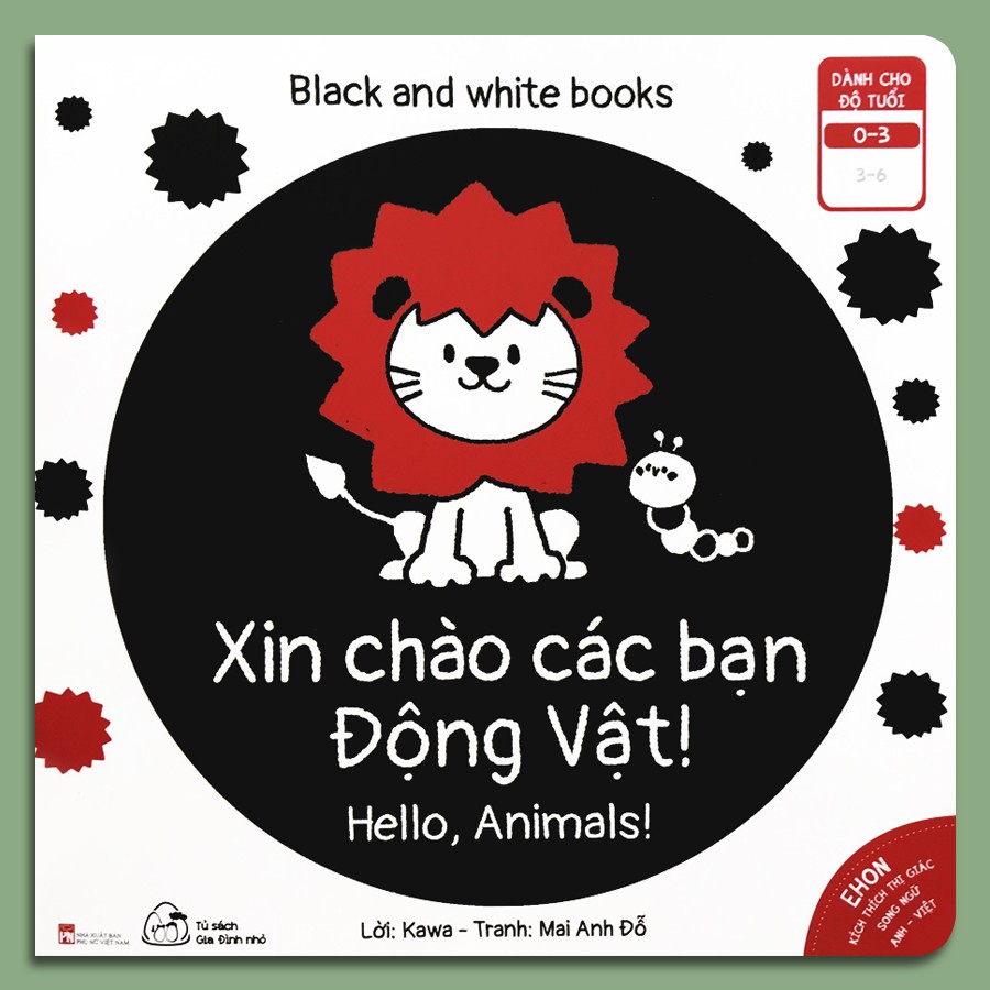 Sách - Ehon Kích Thích Thị Giác - Song Ngữ - Black and White books - Xin Chào Các Bạn Động Vật (0-3 tuổi)