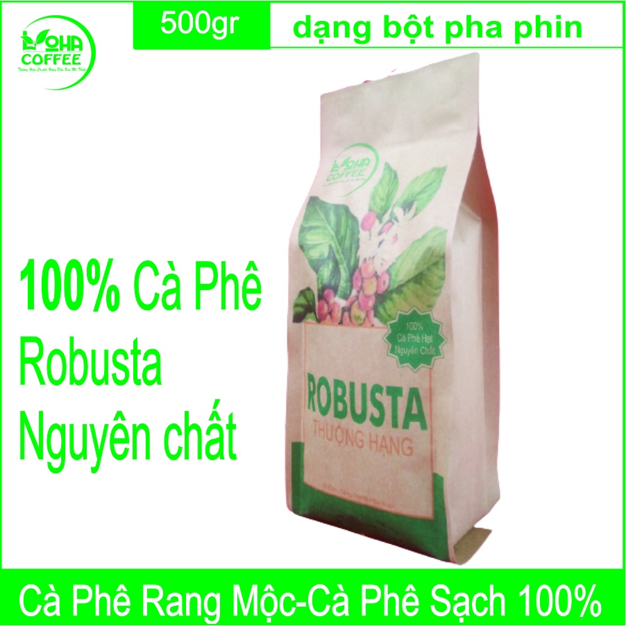 trợ giá] 500g Cà phê hạt ROBUSTA rang xay nguyên chất Pha Phin đậm vị, mạnh, hậu ngọt -LOHA COFFEE - cà phê Loha - cafe