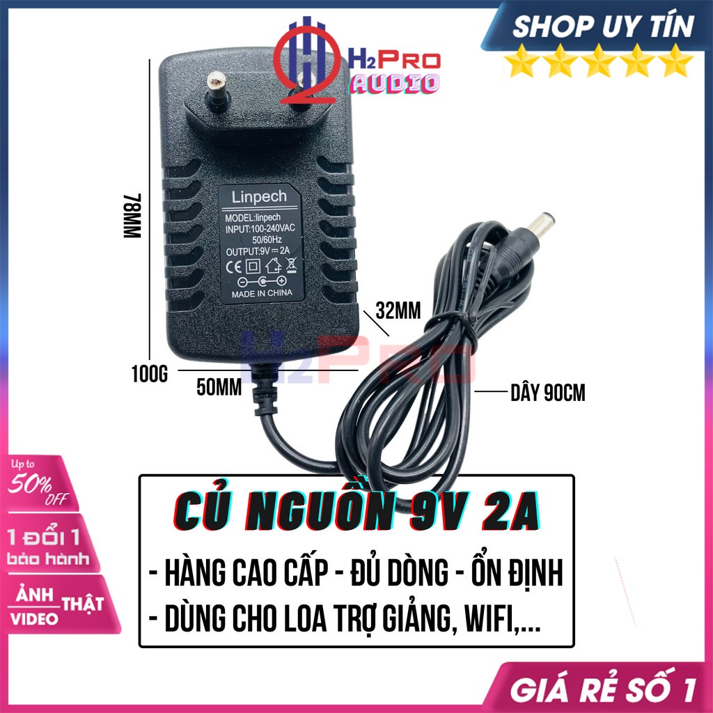 Củ sạc Adapter 9V 2A, sạc 9V 2A Linpech Chân 5.5mm Cao Cấp, Điện Áp Ổn Định, Sạc Cho Trợ Giảng, Bộ Phát Wifi-H2Pro Audio