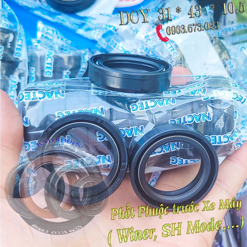 Phớt giảm xóc trước Nactec DCY 31*43*10.5  và NOK TC4 31*43*10  dùng Winner, Lead, SH Mode, PCX,...