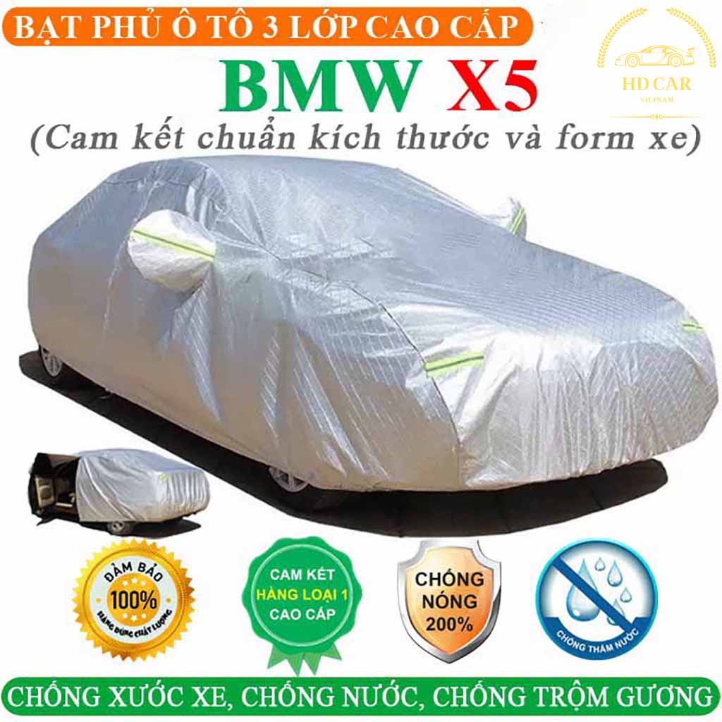Bạt Phủ Xe Ô Tô BMW X5 3 Lớp Ép Nhiệt Tráng Nhôm, Chống Nắng, Chống Mưa, Chống Cháy – HD CAR