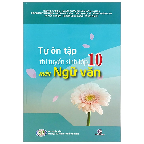 Sách Tự Ôn Tập Thi Tuyến Sinh Lớp 10 Môn Ngữ Văn