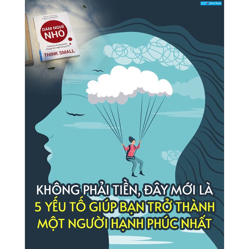 Sách - Dám Nghĩ Nhỏ - Đường Xa Đi Từng Bước, Chuyện Lớn Nghĩ Từng Phần - First News