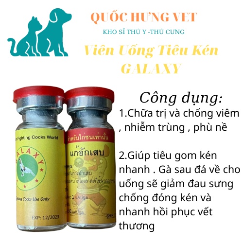 Tiêu Kén Galaxy Tiêu gom kén nước,kén cứng,tiêu sưng cho gà sau khi đá - QUỐC HƯNG VET