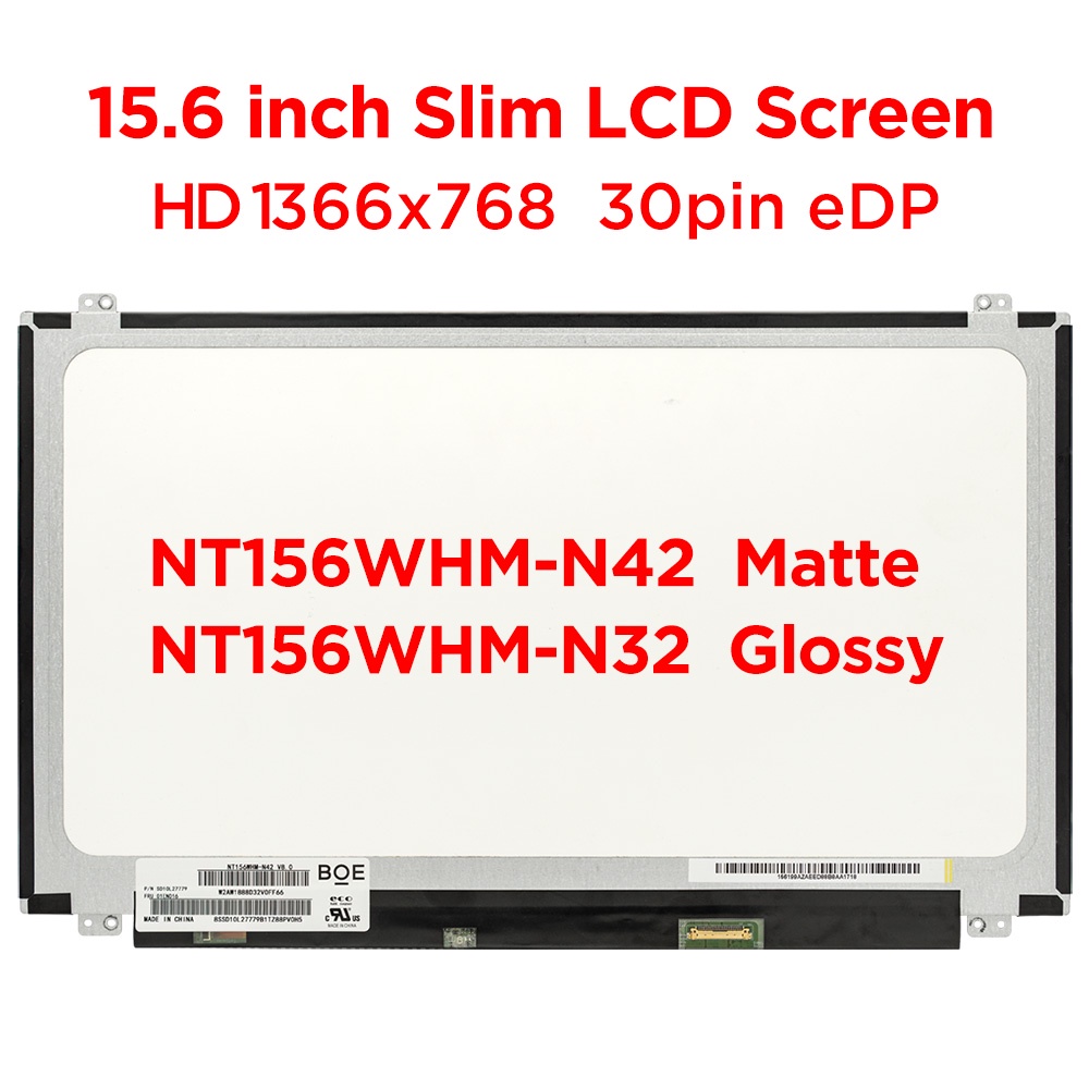 Màn hình LCD Laptop 15.6 "NT156WHM-N42 Matte NT156WHM-N32 Glossy Fit N156BGA-EB2 N156BGE-EA2 HD 1366