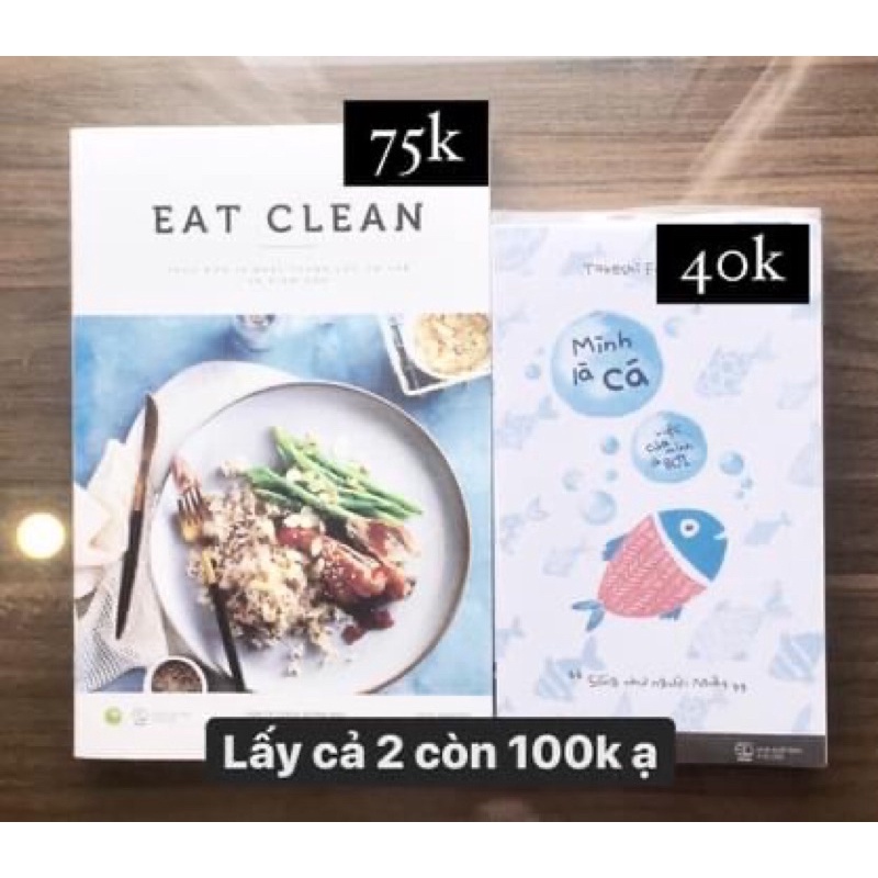 Mình là cá việc của mình là bơi-Eat clean thực đơn 14 ngày thanh lọc cơ thể