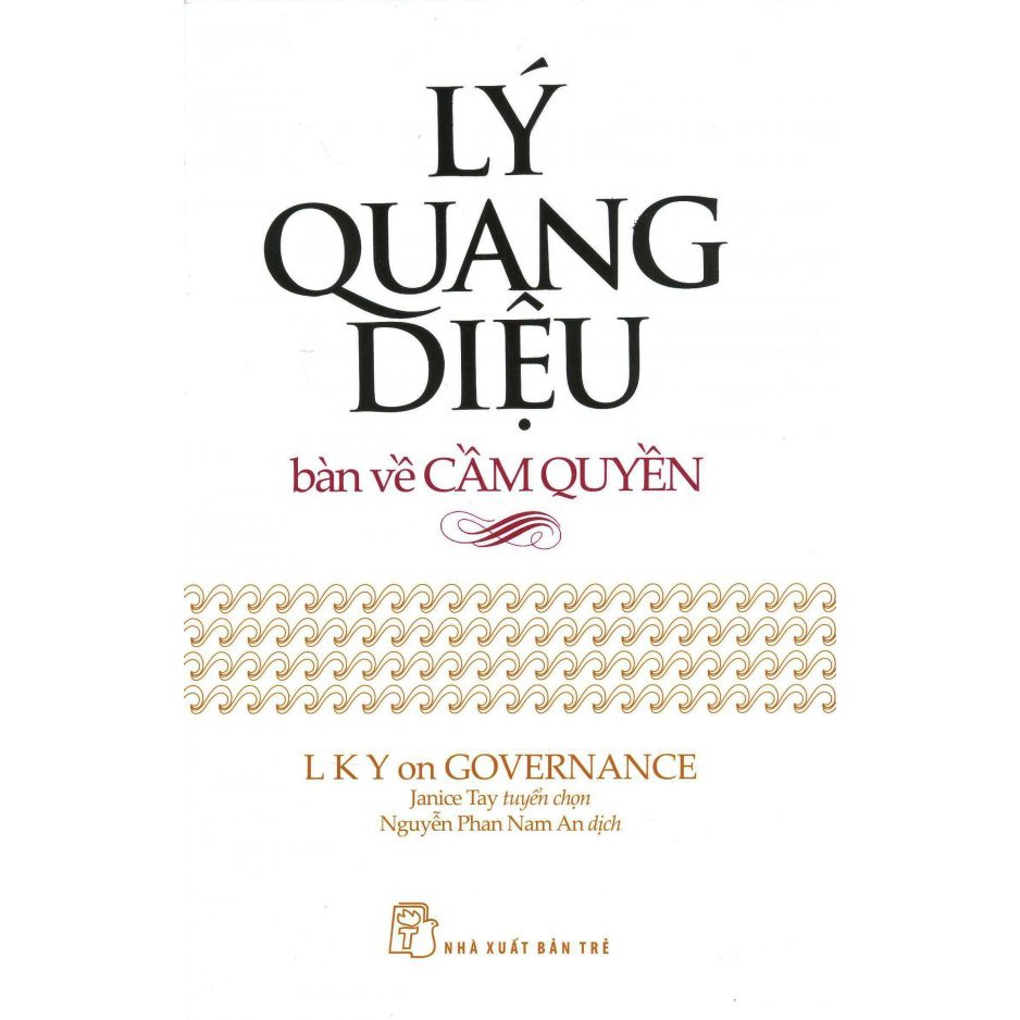 Sách - Lý Quang Diệu Bàn Về Cầm Quyền