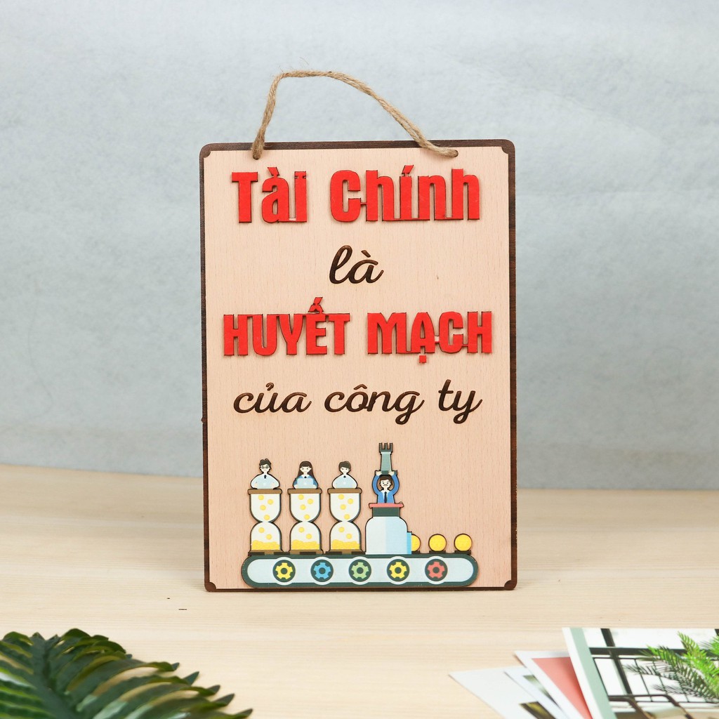 Bảng gỗ trang trí slogan, bảng gỗ tạo động lực in chữ "Tài chính - Huyết mạch" mẫu mới độc đáo