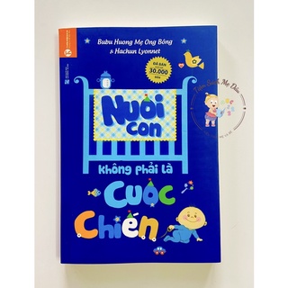 Nuôi con không phải là cuộc chiến phần 1