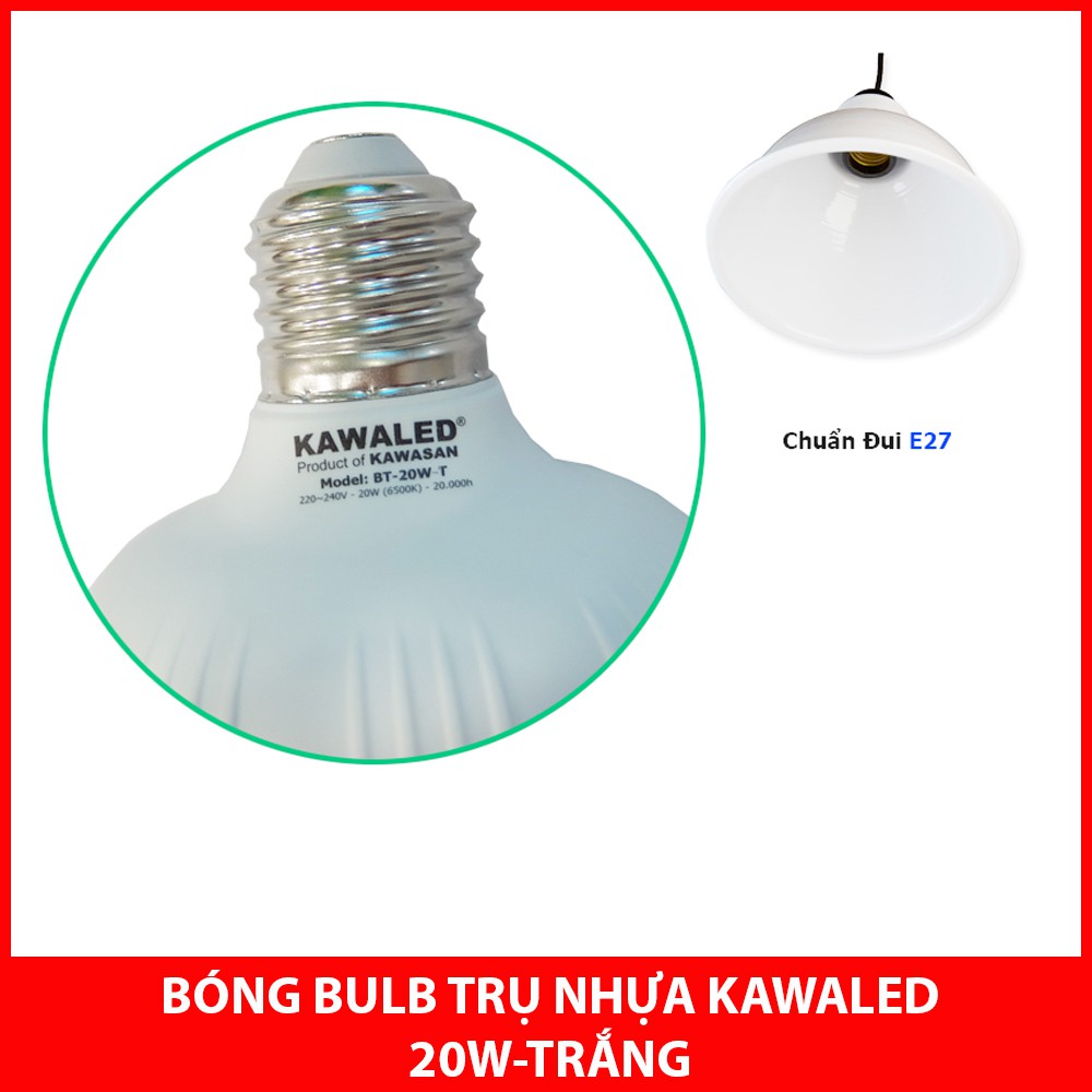 ĐÈN LED BULB KAWALED T80-20W Ánh Sáng Trắng