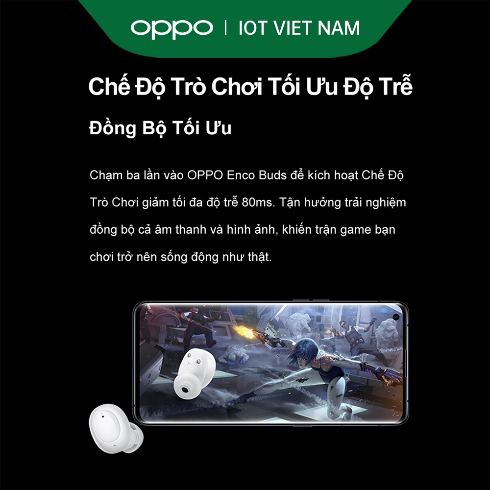 Tai Nghe OPPO Enco Buds_Hàng chính hãng