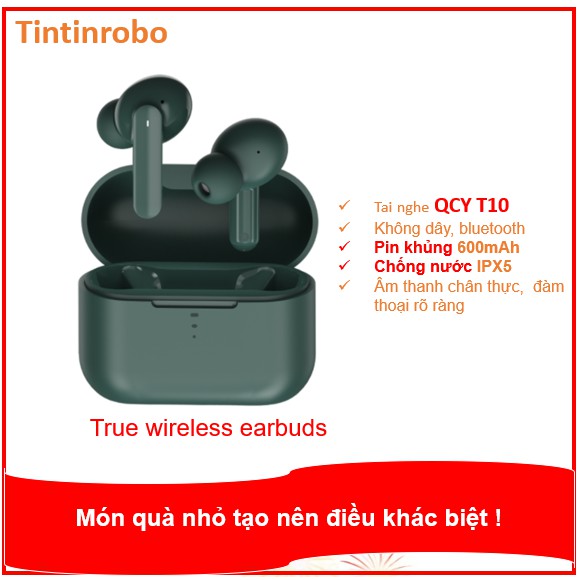 Tai nghe không dây Bluetooth True Wireless QCY T10