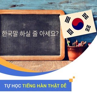 [Voucher - Khóa học Online] Tự học tiếng Hàn thật dễ tại Kyna.vn [Toàn Quốc]