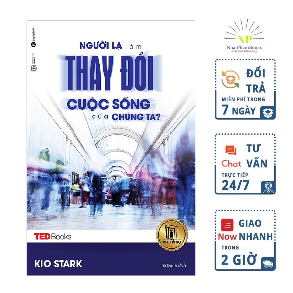 Sách - TedBooks Người Lạ Làm Thay Đổi Cuộc Sống Của Chúng Ta Tặng Bookmark