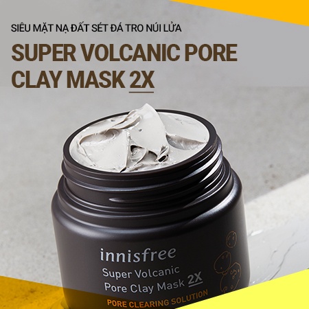 [𝐂𝐡𝐢́𝐧𝐡 𝐡𝐚̃𝐧𝐠] Siêu mặt nạ đất sét chăm sóc lỗ chân lông innisfree Super Volcanic Pore Clay Mask 2X 100ml