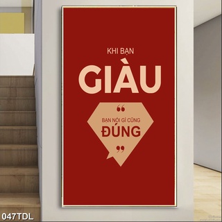 Decal slogan khi bạn giàu bạn nói gì cũng đúng