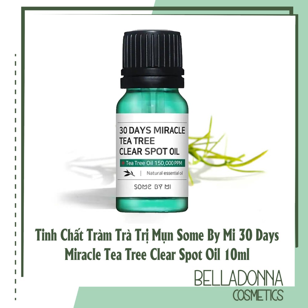 [CHÍNH HÃNG] Tinh Chất Tràm Trà Trị Mụn Some By Mi 30 Days Miracle Tea Tree Clear Spot Oil 10ml