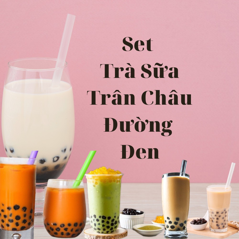 💖💖 Set Trà Sữa Trân Châu Đường Đen 10-12 Ly Thơm Ngon, Béo Ngậy - Trà Thái Xanh, Thái Đỏ, Trà Nhài & Hồng Trà