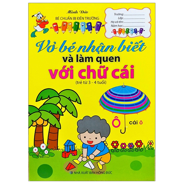 Sách - Vở Bé Nhận Biết Và Làm Quen Với Chữ Cái (Trẻ Từ 3-4 Tuổi)