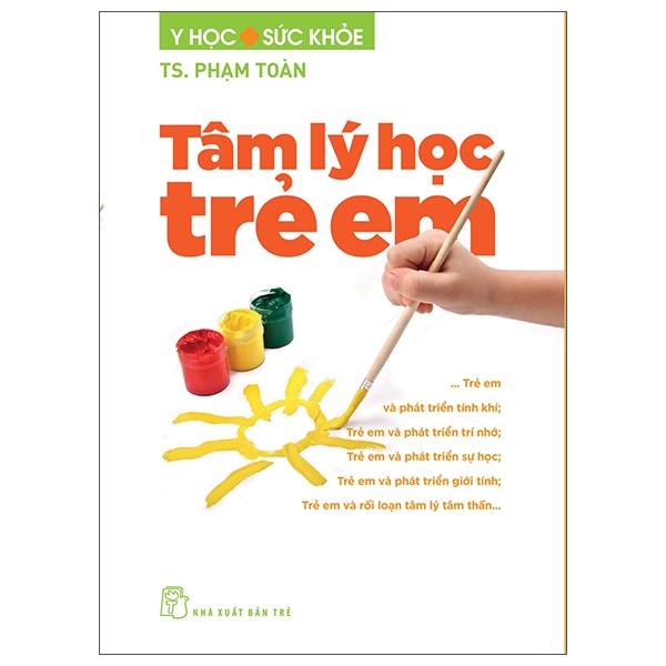 Sách - Tâm Lý Học Trẻ Em - Phạm Toàn