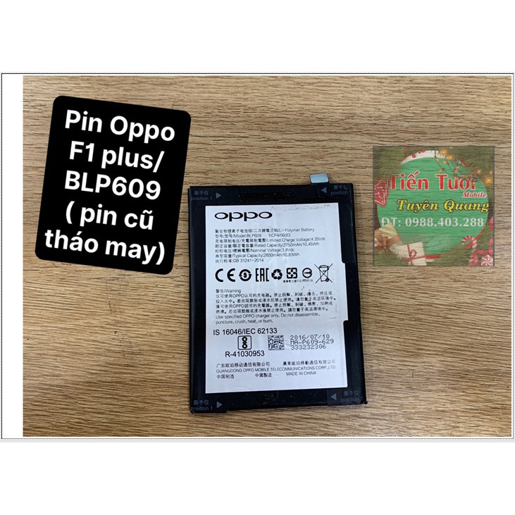 Pin Oppo F1 Plus BLP609 (pin cũ tháo máy)