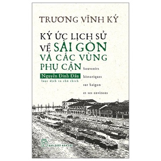 Sách - ký ức lịch sử về sài gòn và các vùng phụ cận