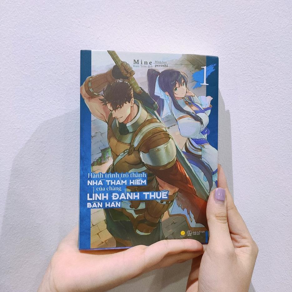 Sách - Hành Trình Trở Thành Nhà Thám HIểm Của Chàng Lính Đánh Thuê Bần Hàn (Tập 1) - LIGHT NOVEL - AZVietNam