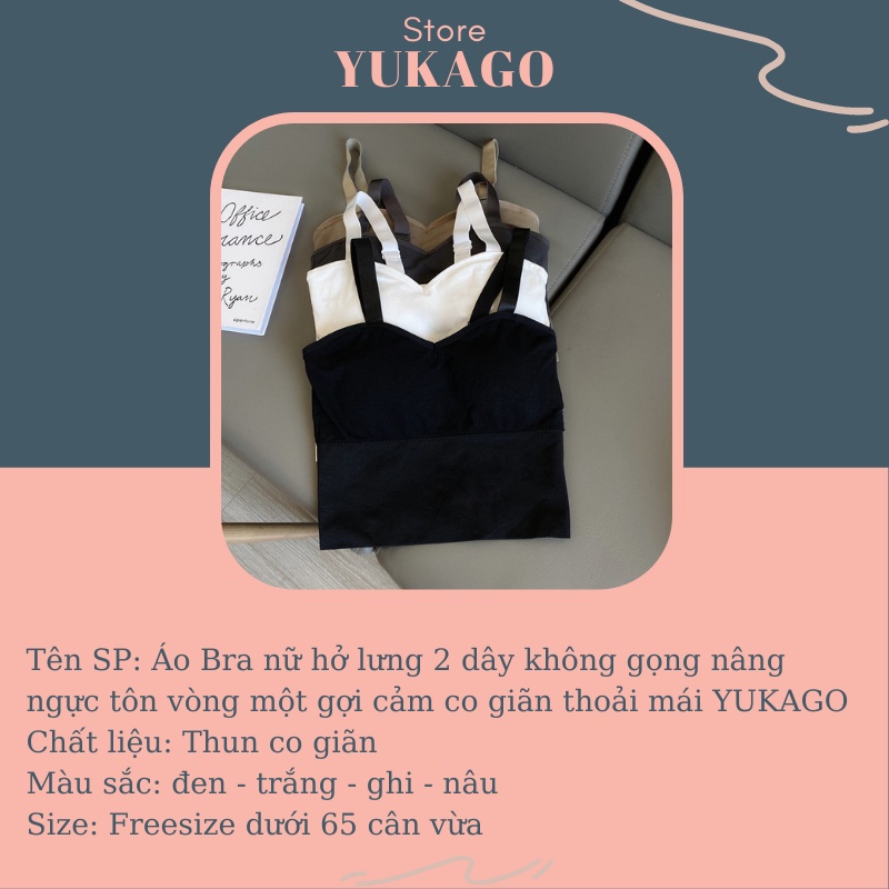 Áo Bra nữ hở lưng 2 dây không gọng nâng ngực tôn vòng một gợi cảm co giãn thoải mái YUKAGO | BigBuy360 - bigbuy360.vn