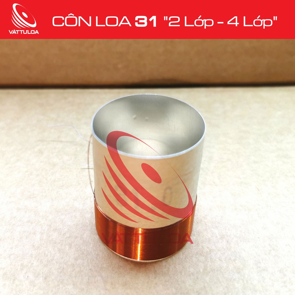 CÔN LOA 31mm "2 Lớp - 4 Lớp"