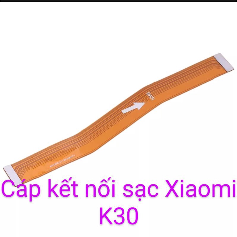 Cáp kết nối main xiaomi K30 4G poco x2