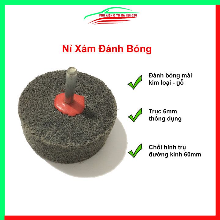 Nỉ xám đánh bóng mài kim loại gỗ các loại trục 6mm trụ lớn 60mm