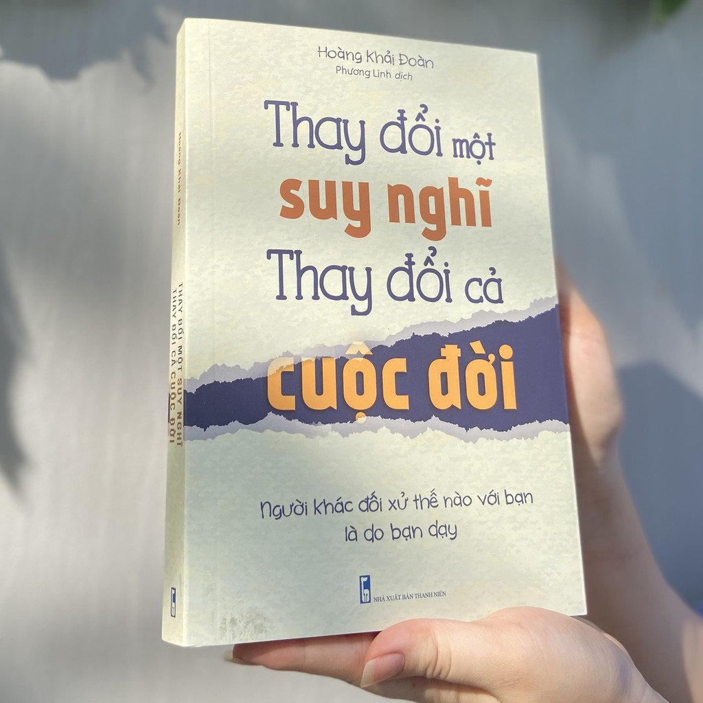 Sách: Thay Đổi Một Suy Nghĩ Thay Đổi Cả Cuộc Đời