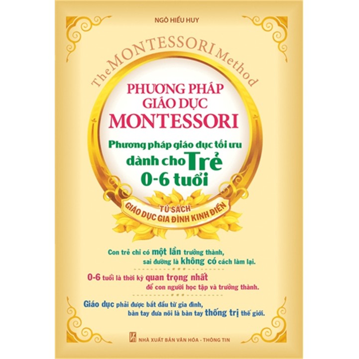 Sách: Phương Pháp Giáo Dục Montessori - Phương Pháp Giáo Dục Tối Ưu Dành Cho Trẻ 0-6 Tuổi