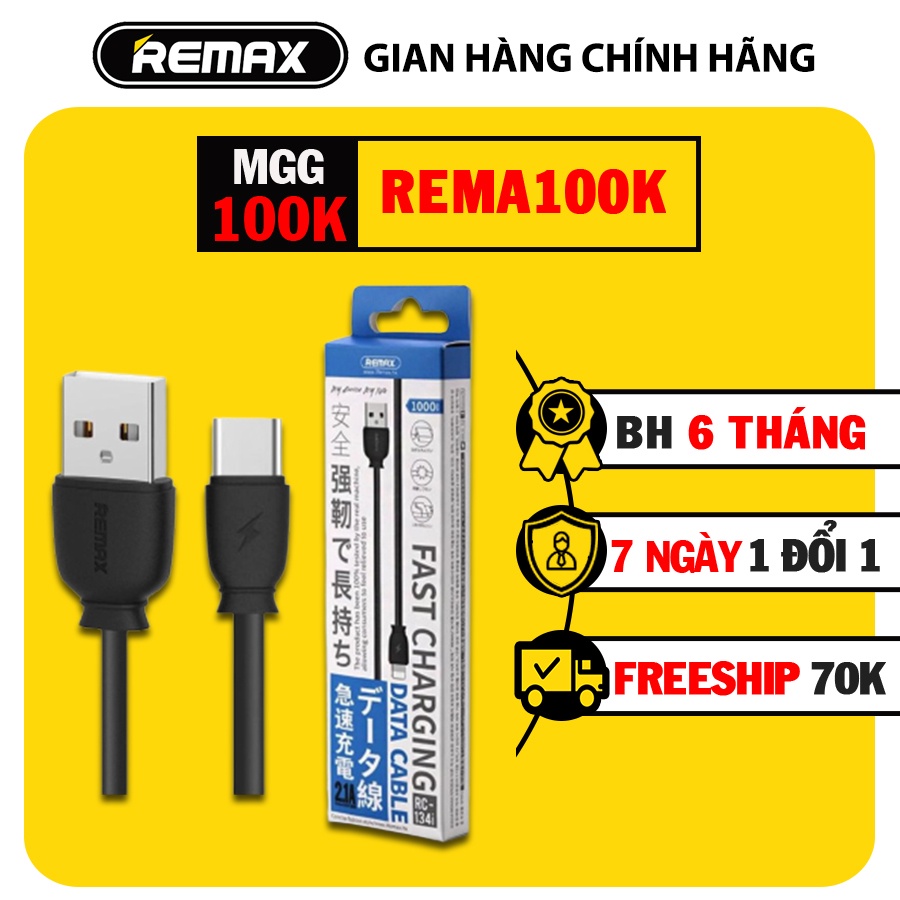 Cáp sạc nhanh Remax RC134 phiên bản Type C, Lightning, Micro