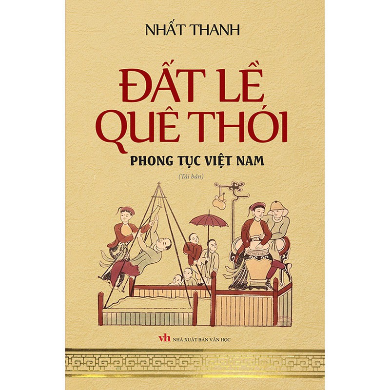 Sách Đất lề quê thói - Phong tục Việt Nam (bìa mềm)-tái bản