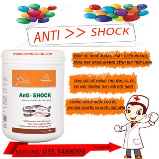 ANTI SHOCK(CHỐNG SHOCK NƯỚC CHO ỐC,CÁ TÔM)