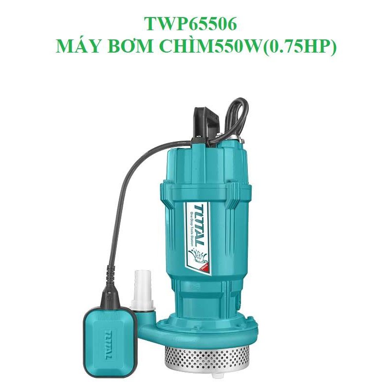 Máy bơm chìm 550W(0.75HP) total TWP65506