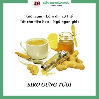 Siro gừng tươi nguyên chất: giải cảm, làm ấm cơ thể