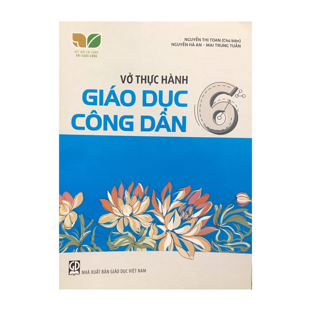 Sách - Vở thực hành giáo dục công dân lớp 6 ( kết nối tri thức )